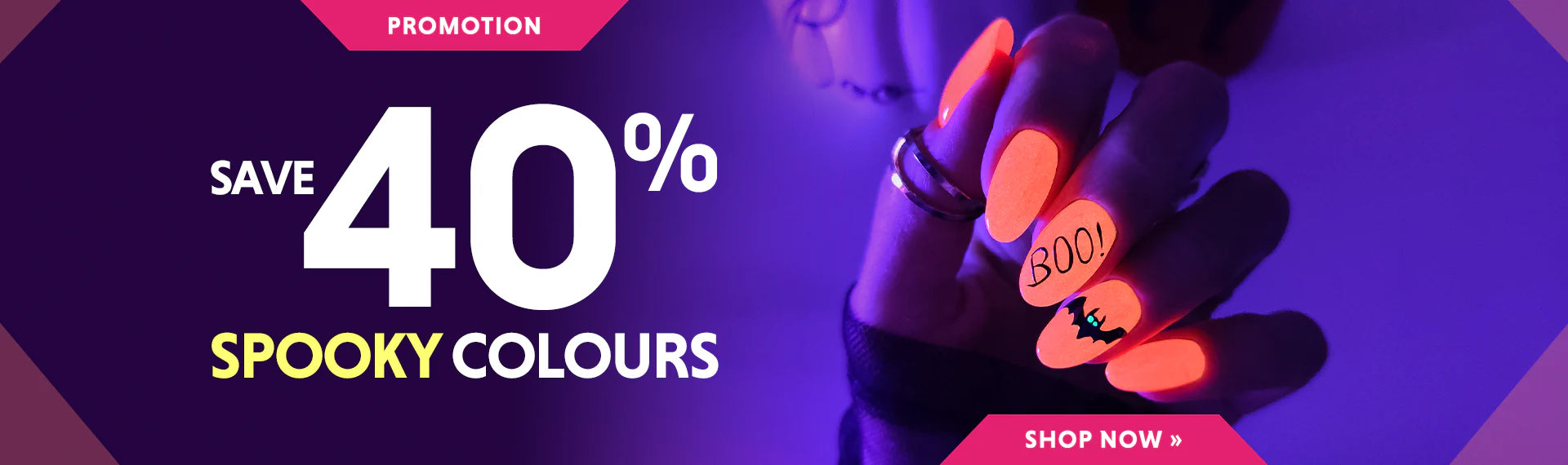 SPOOKY COLOURS 40% OFF