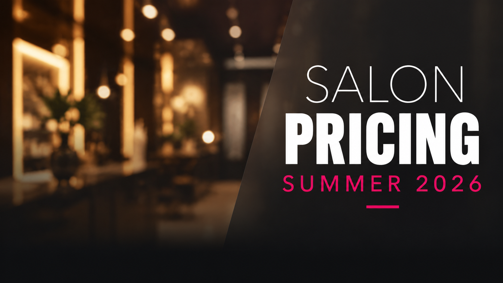 Salon Pricing for Summer 2026: The Tier Structure That Lifts Revenue Without Losing Clients