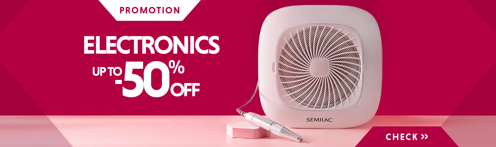 ELECTRONICS UP TO -50% OFF