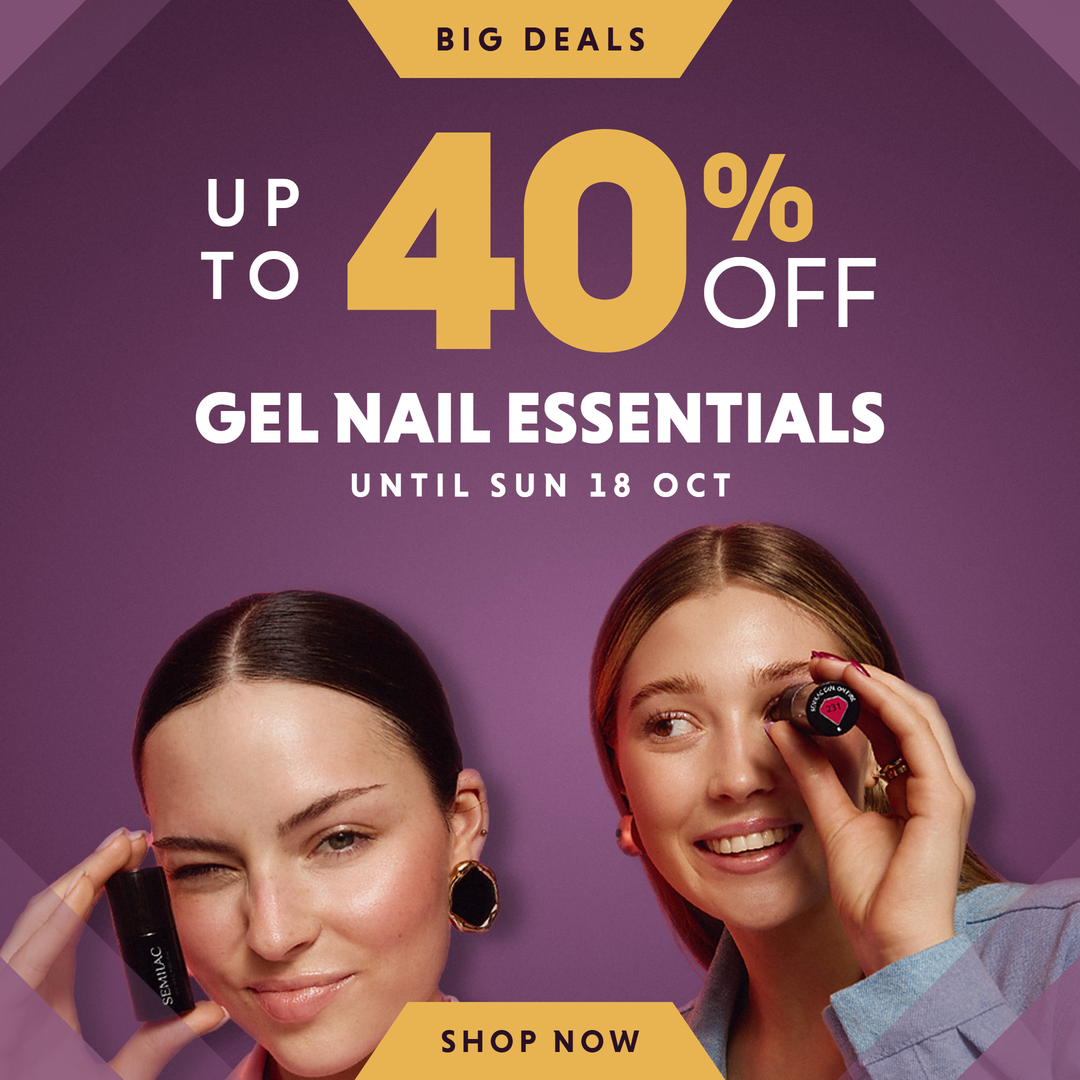 BIG DEALS - gel nail essentials up to 40% off until Sun 18 Oct